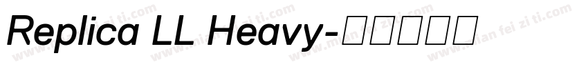 Replica LL Heavy字体转换